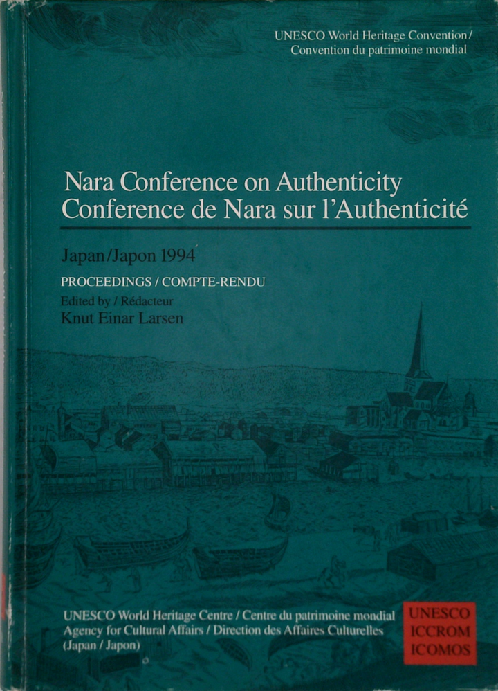 Nara Conference On Authenticity; Conference De Nara Sur L'Authenticité