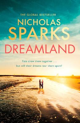 Dreamland: From the author of the global bestseller, The Notebook