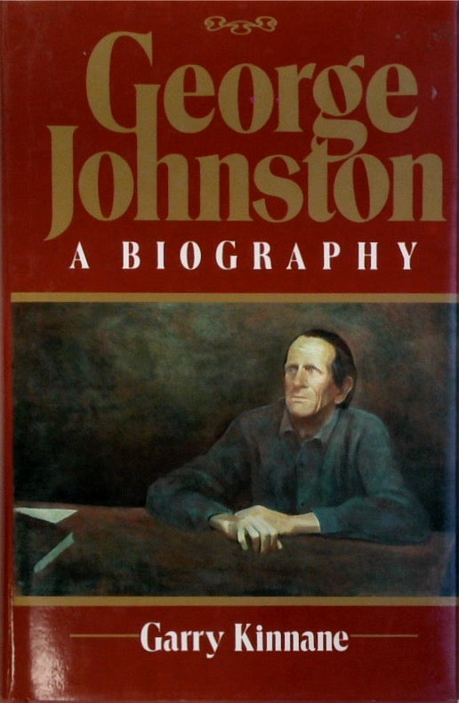 George Johnston: A Biography