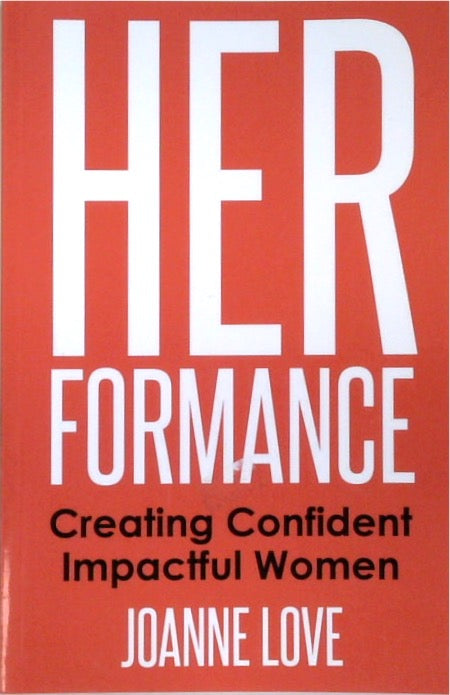 Herformance: Creating Confident Impactful Women