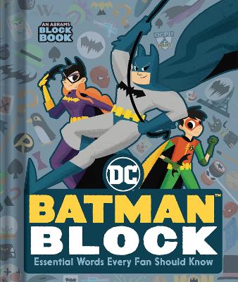 Batman Block (An Abrams Block Book): Essential Words Every Fan Should