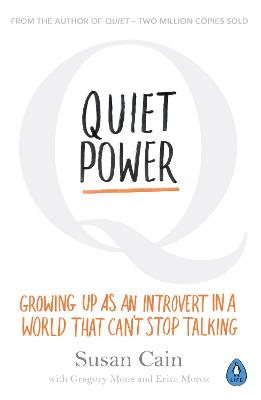 Quiet Power: Growing Up as an Introvert in a World That Can't Stop