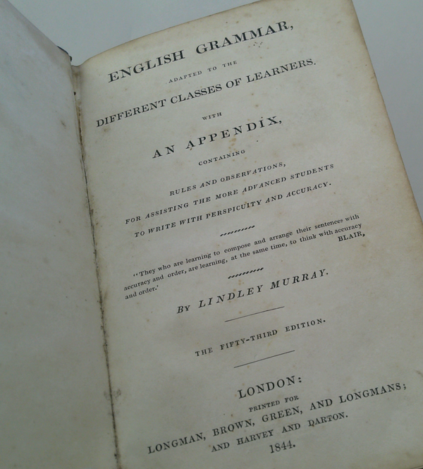 English Grammar, Adapted To The Different Classes Of Learners, With An Appendix, Containing Rules And Observations, For Assisting The More Advanced Students To Write With Perspicuity And Accuracy