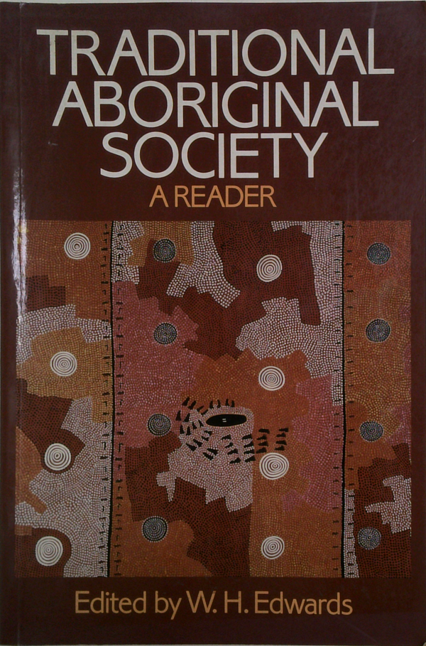 Traditional Aboriginal Society: A Reader