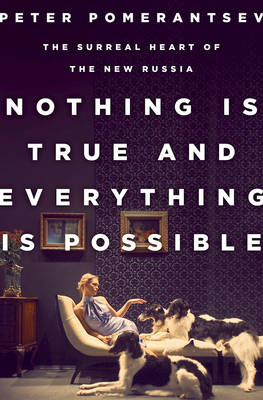 Nothing is True and Everything is Possible: The Surreal Heart of the