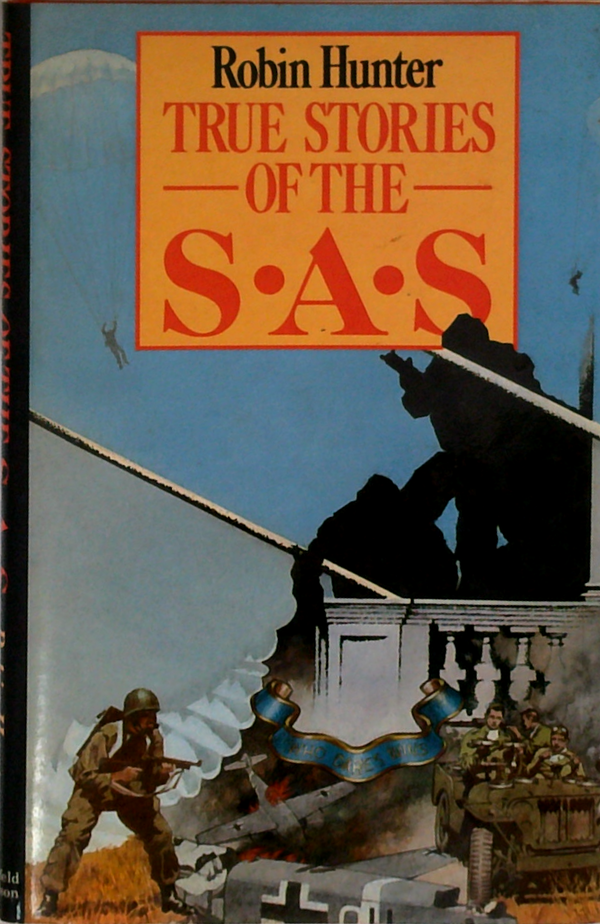 True Stories Of The SAS