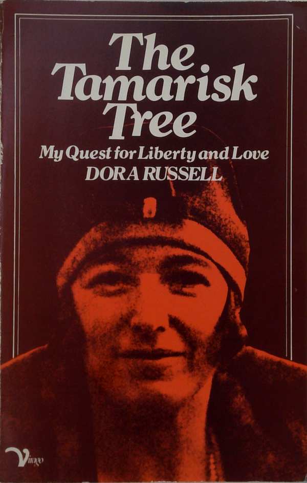 The Tamarisk Tree: My Quest For Liberty And Love