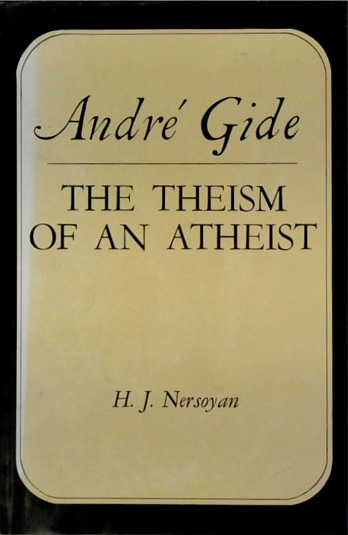 Andre Gide: The Theism of an Atheist