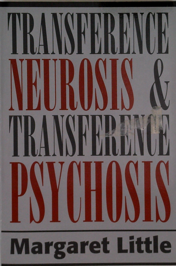 Transference Neurosis And Transference Psychosis