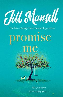 Promise Me: The irresistible, feelgood bestseller from the author of THE WEDDING OF THE YEAR