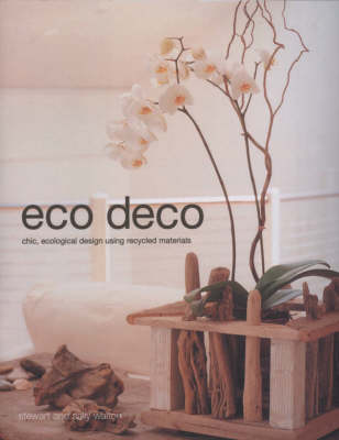 Eco Deco: Chic, Ecological Design Using Recycled Materials