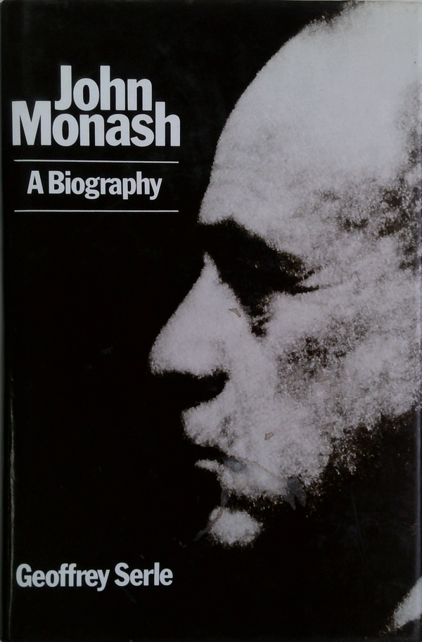John Monash: A Biography