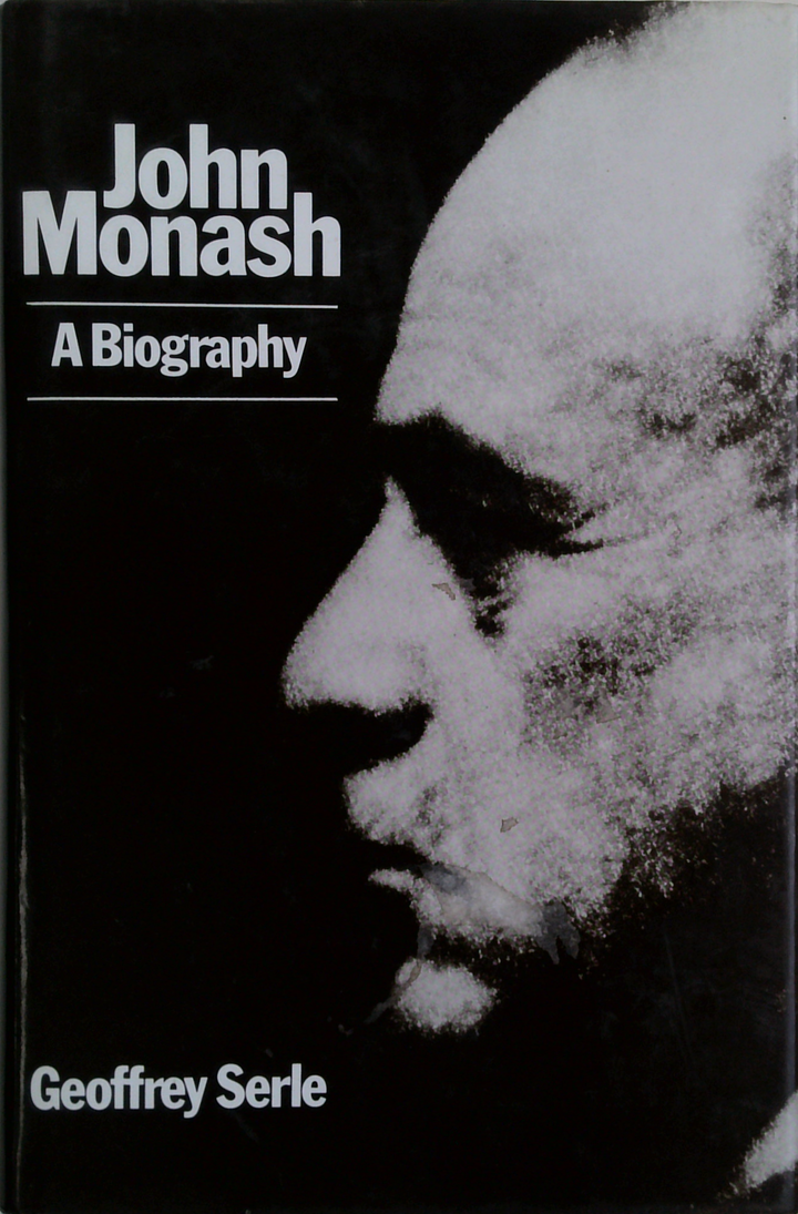 John Monash: A Biography