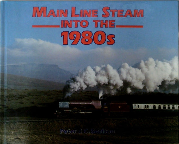 Main Line Steam into the 1980s