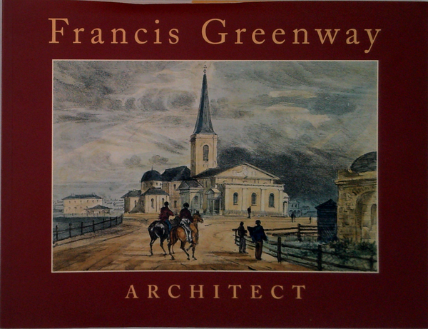 Francis Greenway: Architect