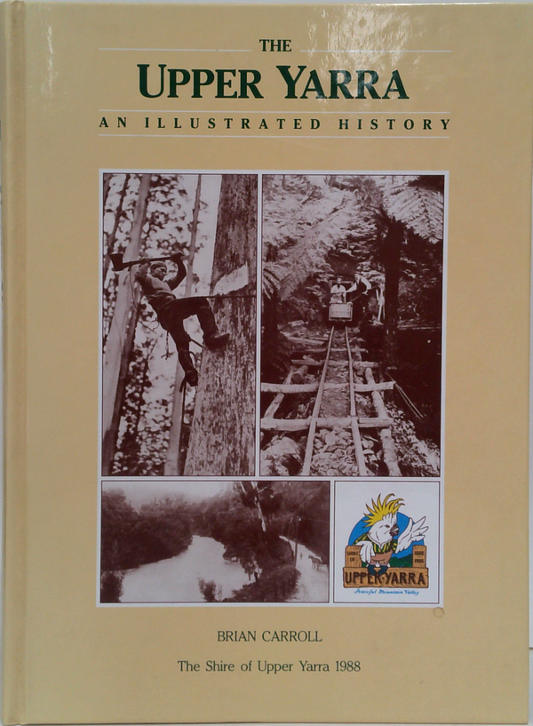 The Upper Yarra: An Illustrated History