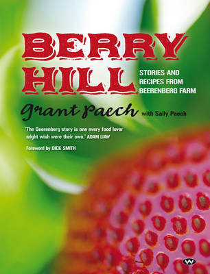 Berry Hill: Stories and recipes from Beerenberg Farm
