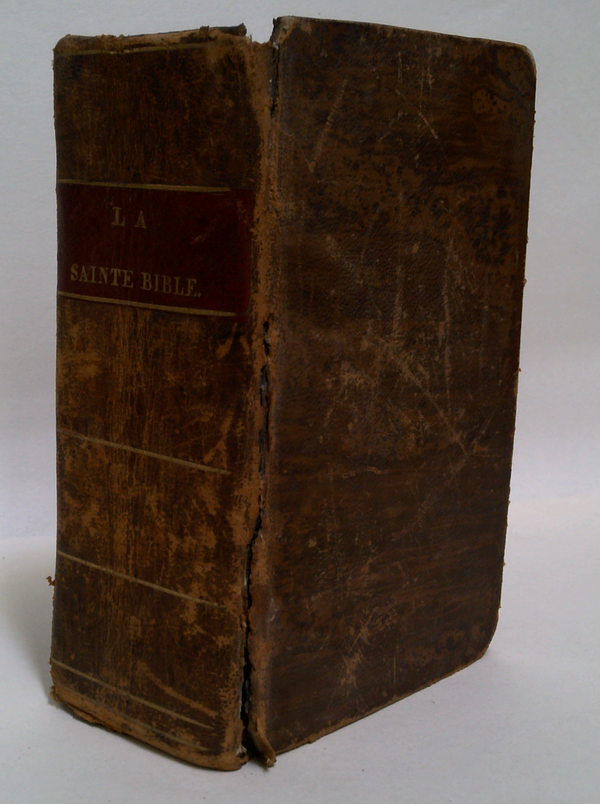 La Sainte Bible Ou L'Ancien Et Le Nouveau Testament