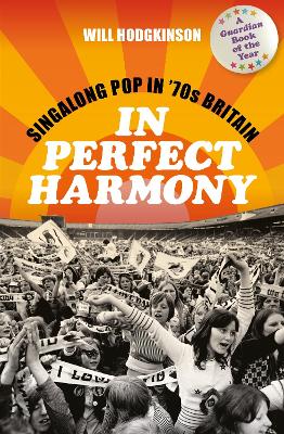 In Perfect Harmony: Singalong Pop in '70s Britain