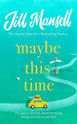 Maybe This Time: The heart-warming new novel of love and friendship