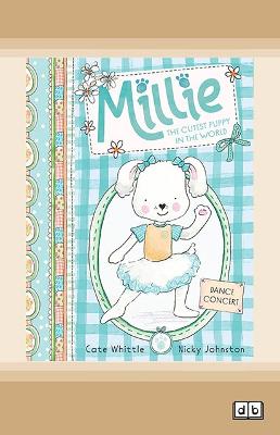 Dance Concert (Millie: The Cutest Puppy in the World #2)