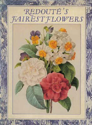 Redoute's Fairest Flowers