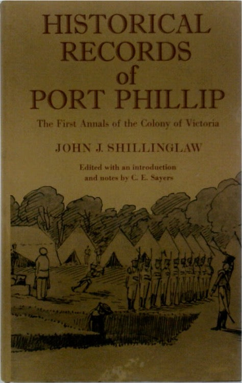 Historical Records of Port Phillip: The First Annals of the Colony of Victoria