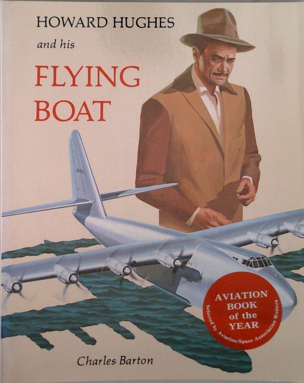 Howard Hughes And His Flying Boat