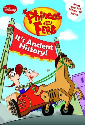 Phineas and Ferb - It's Ancient History