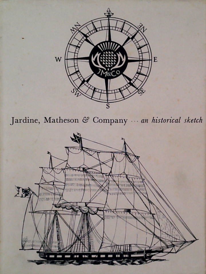 Jardine, Matheson & Company: An Historical Sketch