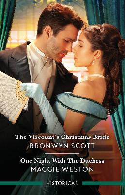 The Viscount's Christmas Bride/One Night With The Duchess