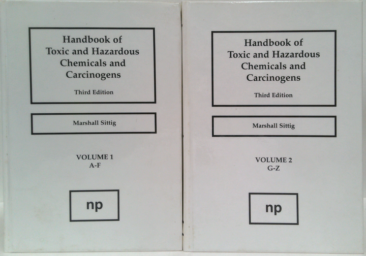 Handbook Of Toxic And Hazardous Chemicals And Carcinogens: Third Edition (Two-Volume Set)