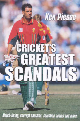 Cricket's Greatest Scandals
