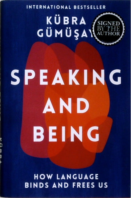 Speaking and Being (SIGNED)