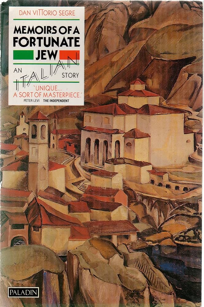 Memoirs of a Fortunate Jew: An Italian Story