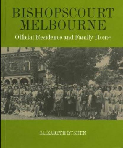 Bishopscourt Melbourne: Official Residence and Family Home