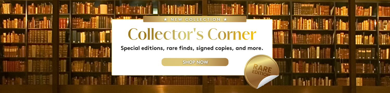 Special editions rare books and signed copies - the collector's corner. Shop now.