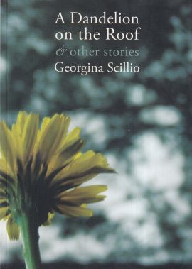 A Dandelion on the Roof & Other Stories