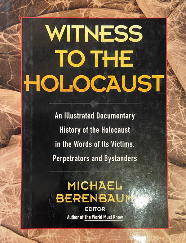 Witness To The Holocaust