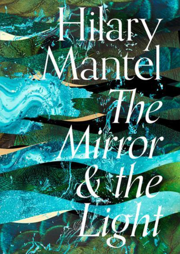 The Mirror and the Light (The Wolf Hall Trilogy)