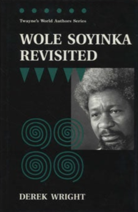 Wole Soyinka Revisted