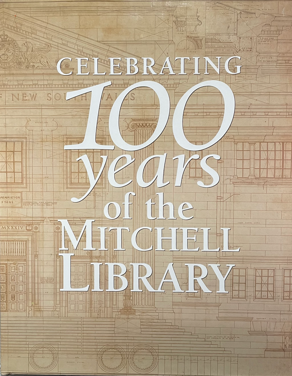 Celebrating 100 Years of the Mitchell Library