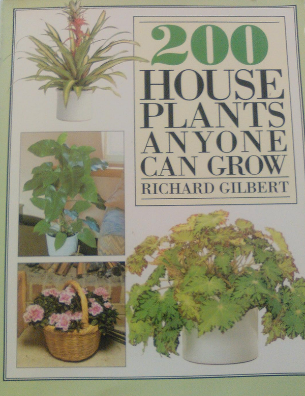 200 House Plants Anyone Can Grow