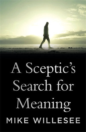 A Sceptic's Search for Meaning