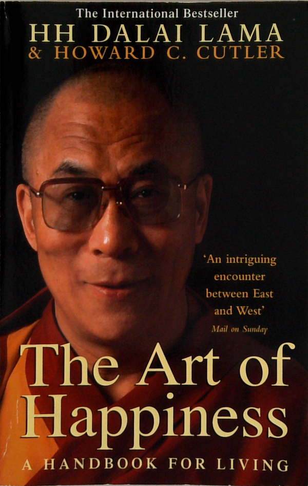 The Art Of Happiness: A Handbook For Living