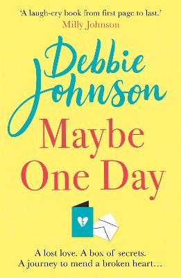 Maybe One Day: Escape with the most uplifting, romantic and