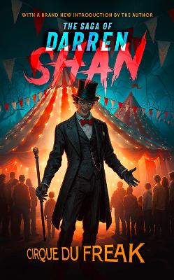 Cirque Du Freak (The Saga of Darren Shan, Book 1)