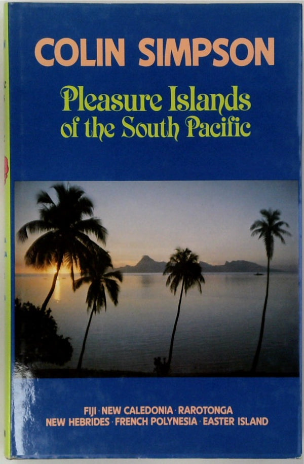 Pleasure Islands of the South Pacific