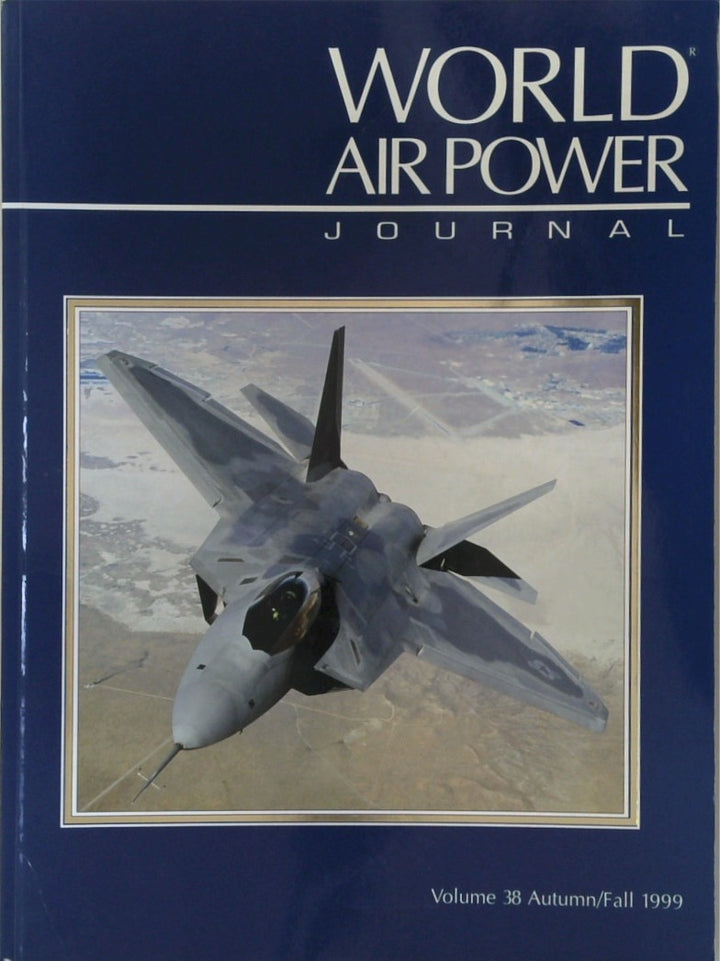 World Air Power Journal, Vol. 38, Autumn/Fall 1999