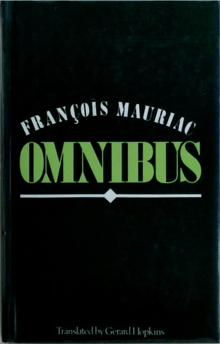 Francois Mauriac Omnibus